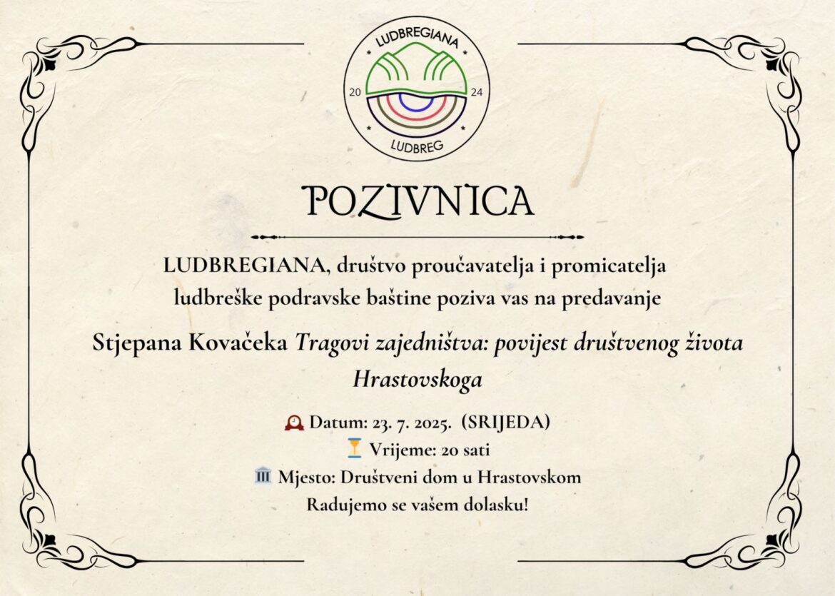 Ludbregiana organizira predavanje na kojem ćete upoznati Hrastovsko – selo bogate prošlosti i aktivne sadašnjosti
