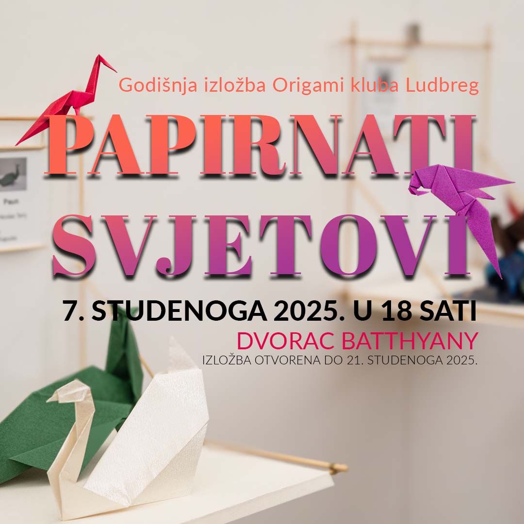 “Papirnati svjetovi” – 3. godišnja izložba Origami kluba Ludbreg